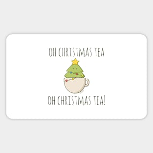 Oh Christmas Tea Magnet